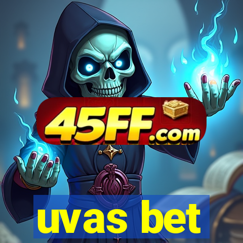 uvas bet